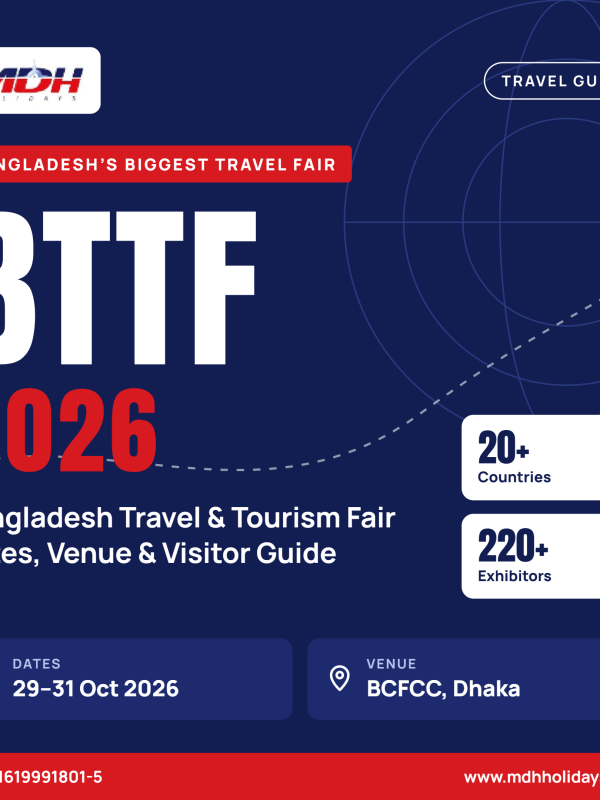 BTTF 2026 Bangladesh Travel and Tourism Fair Dates, Venue & Guide